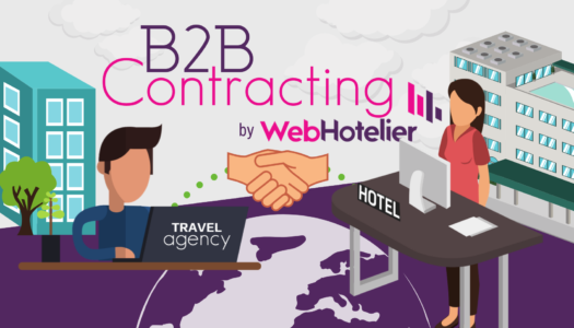 B2B Contracting by WebHotelier: Develop new contracts & partnerships with Travel Agents, through your hotel’s booking engine!